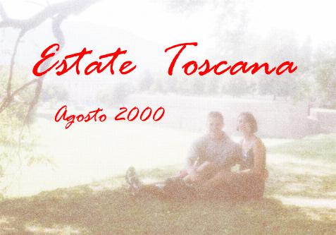 Agosto 2000 - Estate Toscana